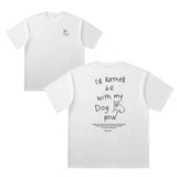 "I'd Rather Be With My Dog Now" Oversized T-Shirt 1