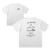 "I'd Rather Be With My Dog Now" Oversized T-Shirt 4